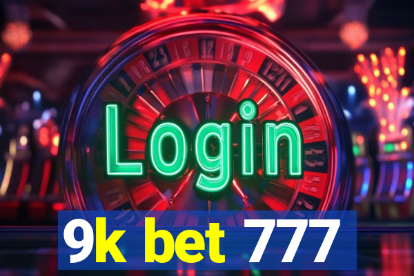 9k bet 777